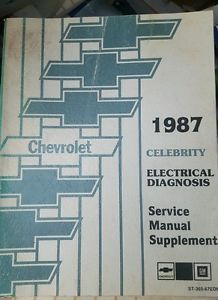 Chevy celebrity 1987  factory shop manual electrical diagnosis supplement