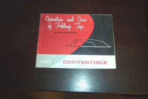 Original 1962 chevrolet convertible power top booklet