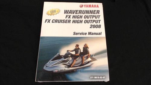 Nos genuine yamaha 2008 fx / cruiser high output service shop manual