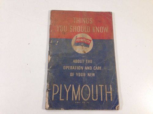 1936 things you should know about the operation and care of your new plymouth
