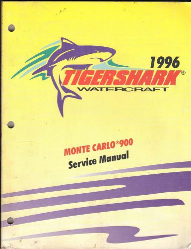 1996 tigershark watercraft monte carlo 900  p/n 2255-463 service manual (633)