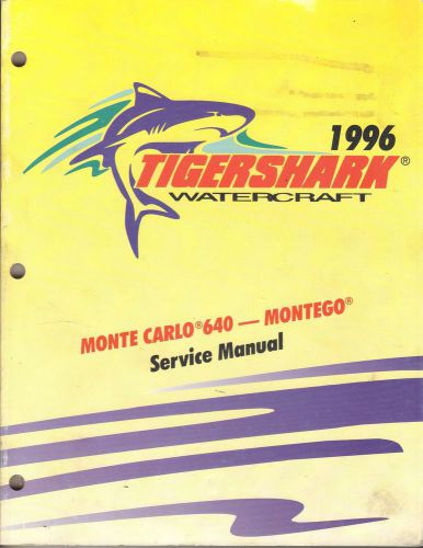 1996 tigershark watercraft monte carlo/montego p/n 2255-468 service manual (632)