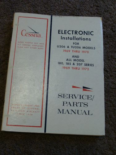 1969-1972 cessna 180 185 u206 tu206 207 electronic installation parts manual