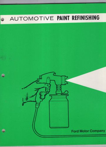 1970 ford motor company-automotive paint refinishing manual--96 pages