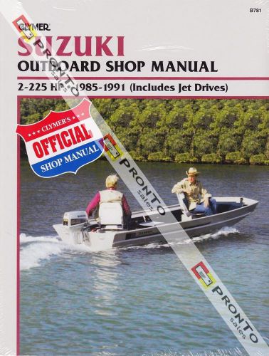 Clymer suzuki outboard work shop repair manual 2-225 hp dt 1985-1991 marine