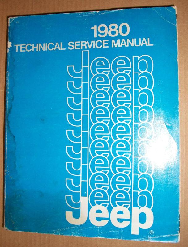 1980 jeep technical service manual cj, cherokee, wagoneer *amc