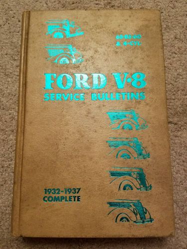 Ford v-8 service bulletins - 1932-1937