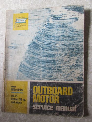 Outboard motor manual 30 hp &amp; above 1970 chrysler johnson west bend sea king etc