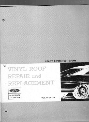 1967 ford motor company-vinyl roof repair and replacement ready reference manual
