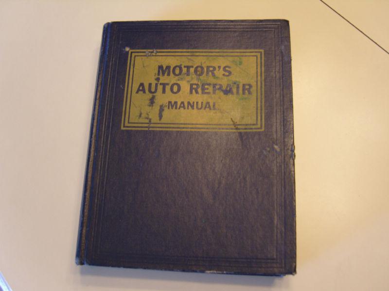 Motor's auto repair manual - bucik mercury, ford, chevy, plymouth. dodge,hudson