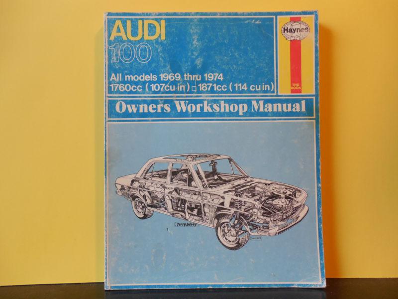 Haynes auto manual. audi 100. '69-'74