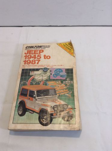 Chilton repair &amp; tune-up guide - jeep 1945 to 1987 - all us and canadian models