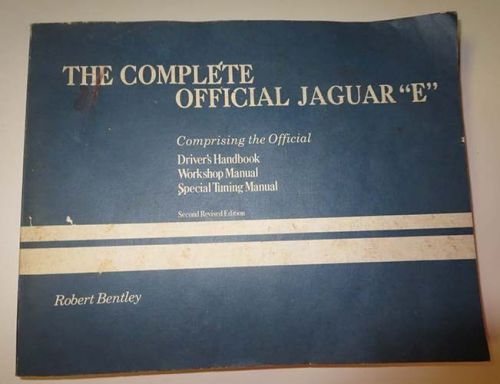 Jaguar the complete official jaguar e driver&#039;s handbook workshop &amp; tuning manual