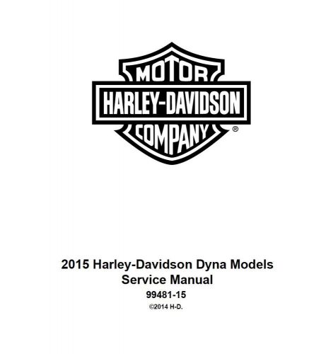 2015 harley davidson dyna fxdf fat bob service manual pn 99481-15