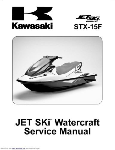 Kawasaki jet ski service manual 2011 &amp; 2012 stx-15