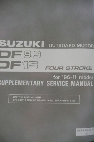 1996 96-ii suzuki df9.9 df15 outboard motor supplementary service manual