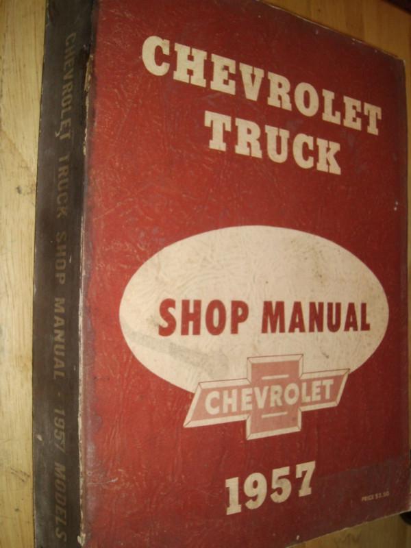 1957 chevrolet truck shop book / shop manual / original