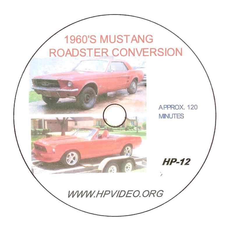 1965 1966-69 ford mustang convertible/ roadster conversion "how to" video! "dvd"