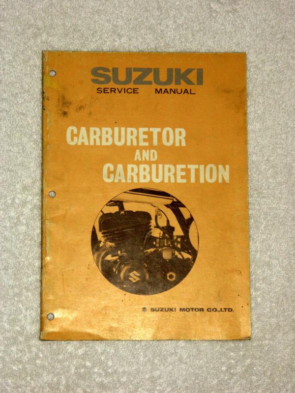 Suzuki service manual "carburetor and carburetion"