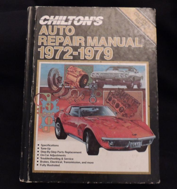 Chilton's auto repair manual 1972-79 good condition *collector's edition*