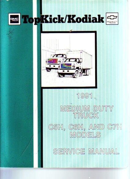 1991 chevrolet gmc topkick kodiak c5h c6h c7h  truck shop service manual