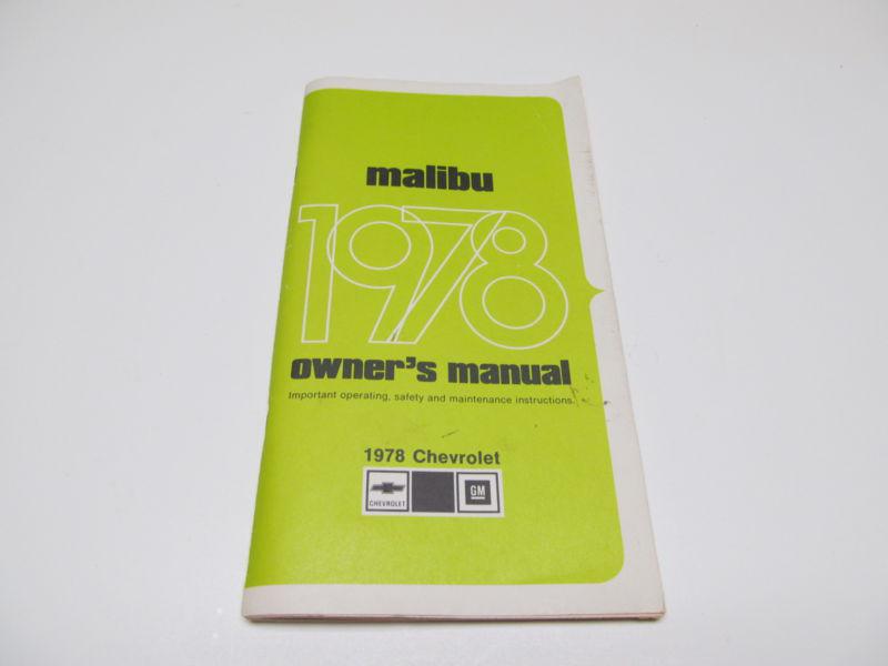 Original 1978 malibu owner’s manual   part no. 472953 c