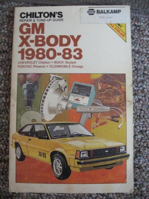 Gm general motors x-body 1980-1981-1982-1983 chilton's repair and tune up guide