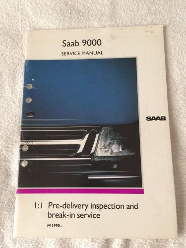 Saab 9000 / 1.1 m 1990- pre - delivery inspection break - in service