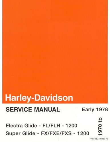 1970 to 1978 harley-davidson electra glide &amp; super glide service manual -new