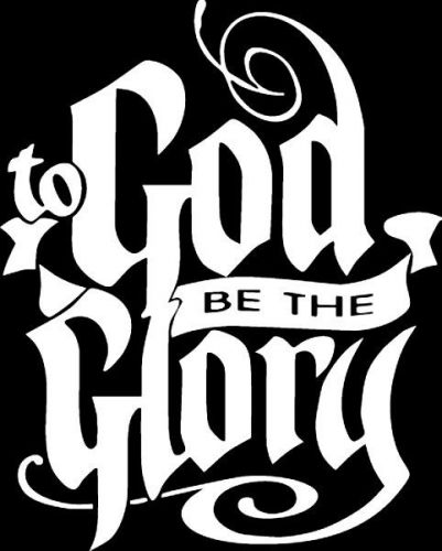 To god be the glory christian white vinyl car/laptop/window/ decal-uf-d4vv-tg71
