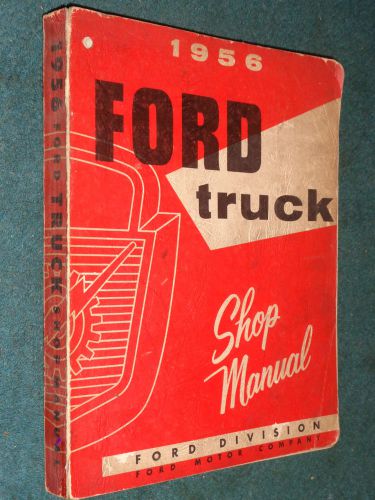 1956 ford truck shop book / shop manual / service manual / original!!!