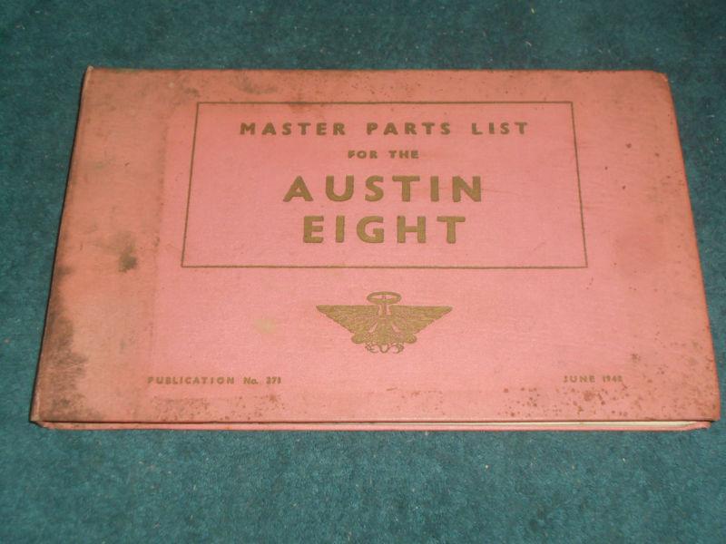 1946-1948 austin eight master parts catalog  / text & illustrations / rare orig!