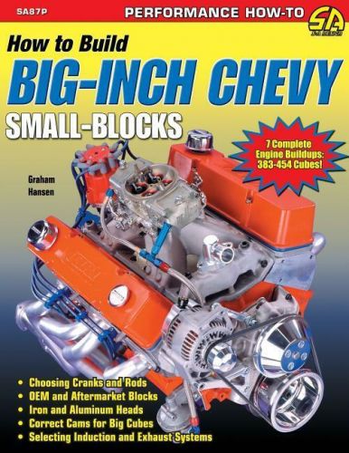 How to build big-inch chevy small-blocks book ~ strokers~step-by-step~brand new!