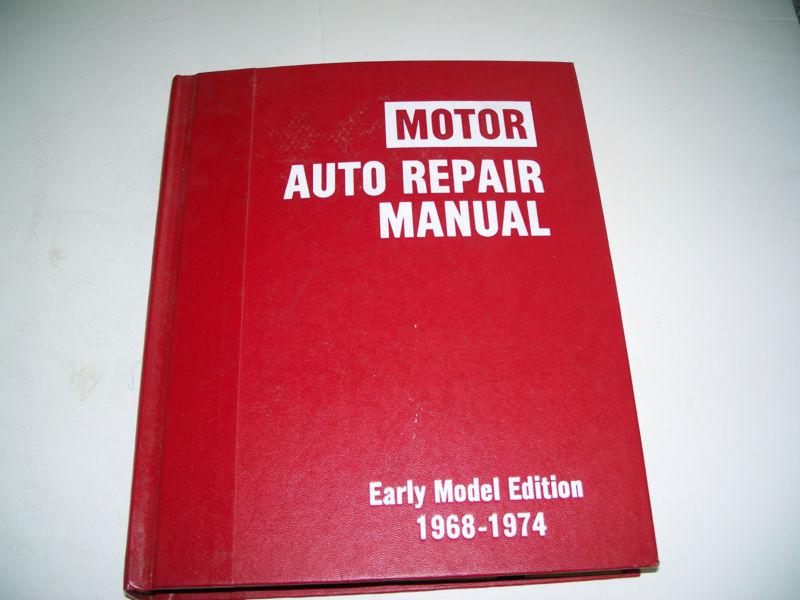 Motor auto repair manual early models edition 1968 - 1974 