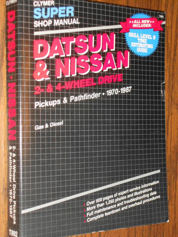 1970-1987 nissan datsun truck path finder shop manual / 87 86 85 84 83 82++ book