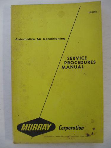 Auto air conditioning service manual   1967 murray