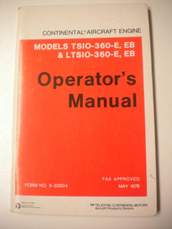 Continental aircraft engine operator's manual, ts10-360-e, eb & lts10-360-e, eb