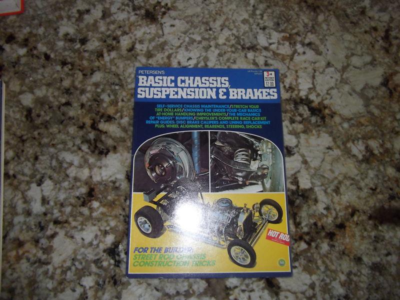 Petersen's hot rod basic chassis suspension & brakes manual