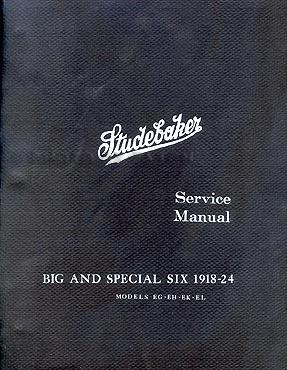 Studebaker big six and special 6 shop manual 1918 1919 1920 1921 1922 1923 1924