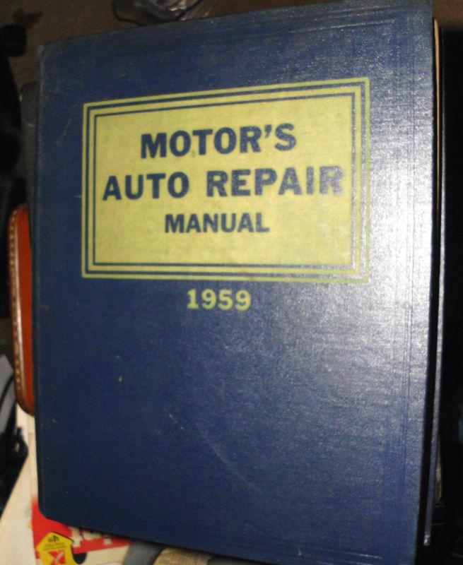 Motor's auto repair manual 1959 22nd edition 1952-1959