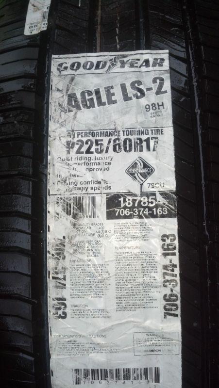 225 60 17 goodyear eagle ls-2 tire new with tag as pictured