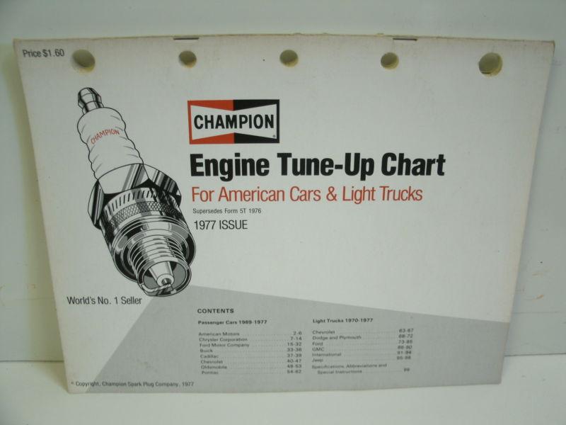 Champion spark plug co 1977 engine tune up chart  , am. cars / trucks - 98 pages