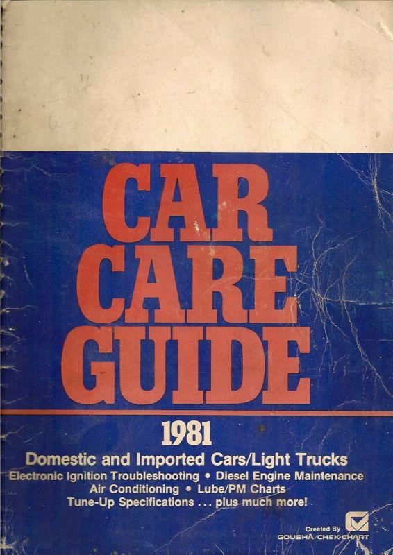 1981 gousha/chek-chart car care guide for domestic & imported cars/light trucks