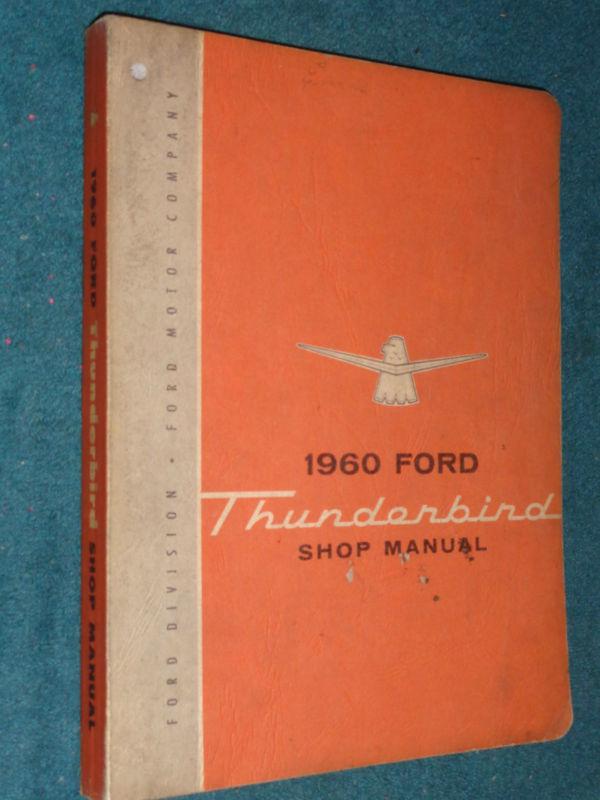 1960 ford thunderbird shop manual shop book / good original!!!