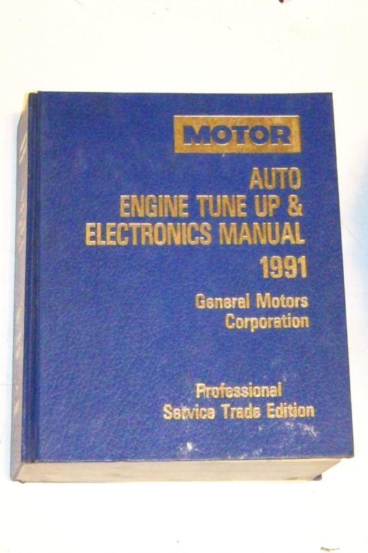 1988 - 1991 motor auto engine tune up & electronics manual, general motors