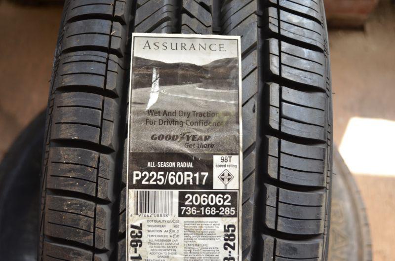 1 new 225 60 17 goodyear assurance tire