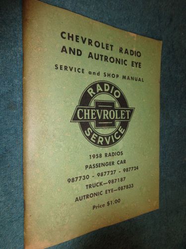 1958 chevrolet shop book / radio and autronic eye original book car / truck