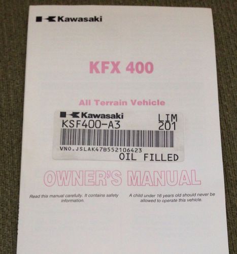 Kawasaki kfx 400 all terrain vehicle - owners manual - part no 99987-1289