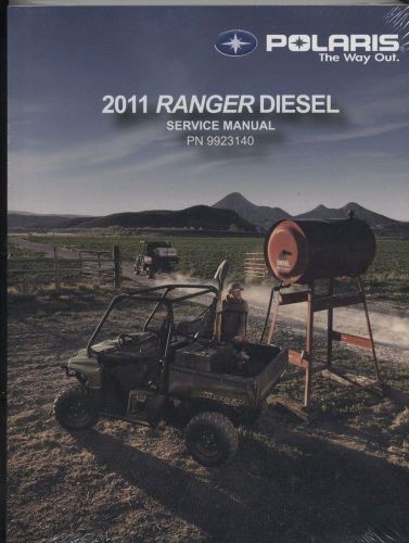 Polaris 2011 ranger diesel atv service manual pn 9923140 new softcover
