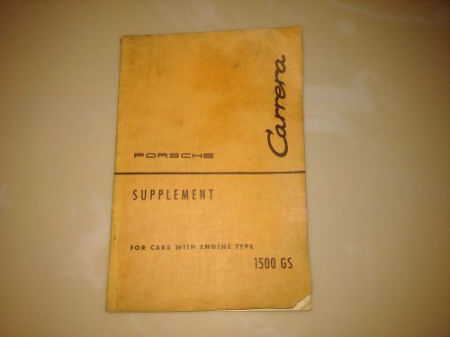 1957 porsche 1500 gs 356 a speedster carrera original owners manual supplement